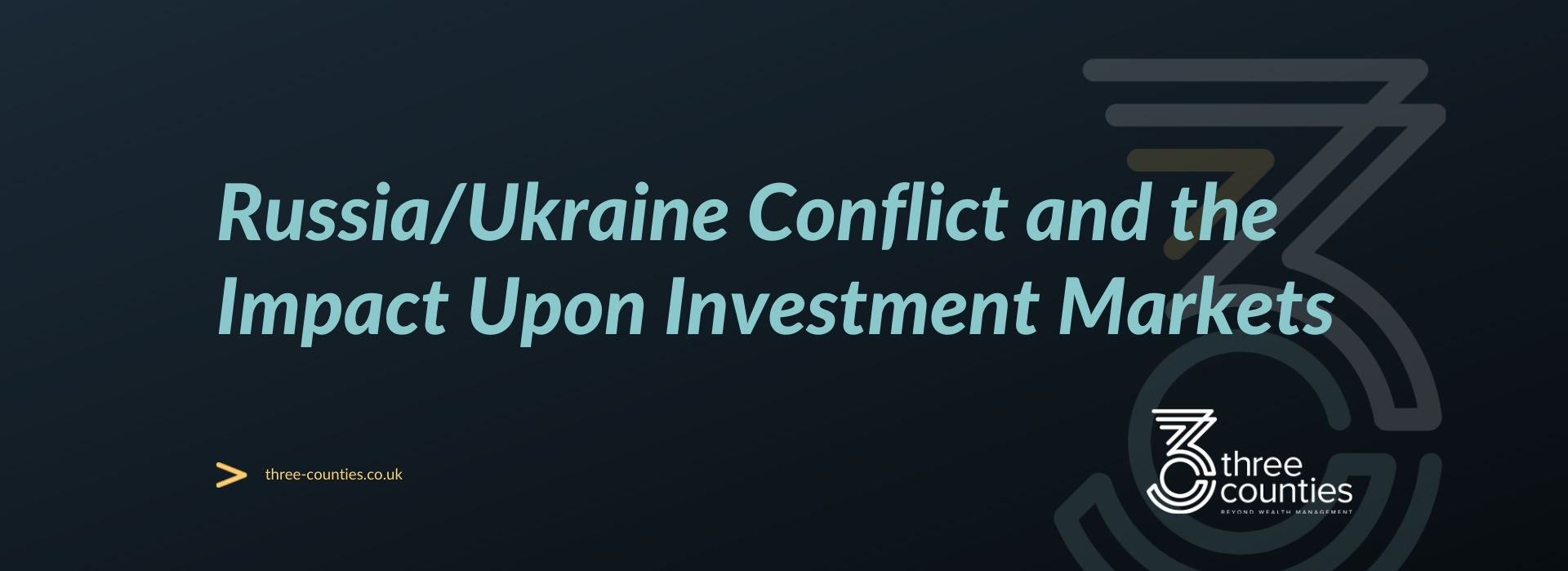 Russia/Ukraine Conflict and the Impact Upon Investment Markets